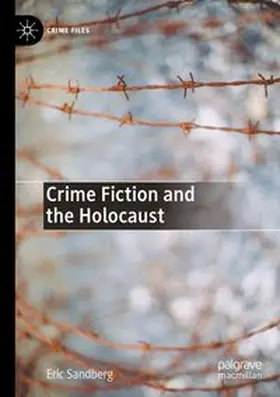 Sandberg |  Crime Fiction and the Holocaust | Buch |  Sack Fachmedien