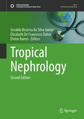 Bezerra da Silva Junior / De Francesco Daher / Barros |  Tropical Nephrology | Buch |  Sack Fachmedien