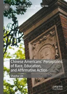 Lin | Chinese Americans' Perceptions of Race, Education, and Affirmative Action | E-Book | www.sack.de
