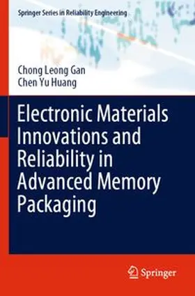Gan / Huang |  Electronic Materials Innovations and Reliability in Advanced Memory Packaging | Buch |  Sack Fachmedien