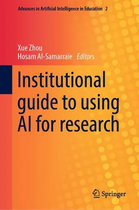 Zhou / Al-Samarraie |  Institutional guide to using AI for research | Buch |  Sack Fachmedien