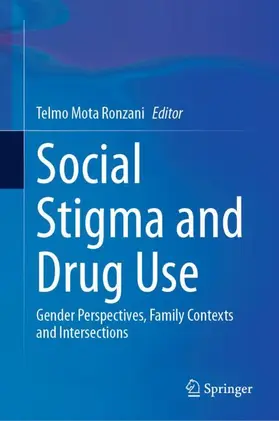 Mota Ronzani |  Social Stigma and Drug Use | Buch |  Sack Fachmedien