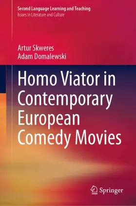 Skweres / Domalewski |  Homo Viator in Contemporary European Comedy Movies | Buch |  Sack Fachmedien