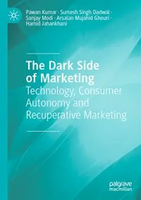Kumar / Singh Dadwal / Modi |  The Dark Side of Marketing | Buch |  Sack Fachmedien