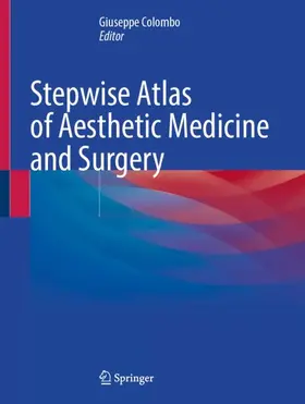 Colombo |  Stepwise Atlas of Aesthetic Medicine and Surgery | Buch |  Sack Fachmedien