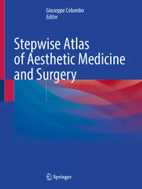 Colombo |  Stepwise Atlas of Aesthetic Medicine and Surgery | eBook | Sack Fachmedien