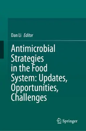 Li |  Antimicrobial Strategies in the Food System: Updates, Opportunities, Challenges | eBook | Sack Fachmedien