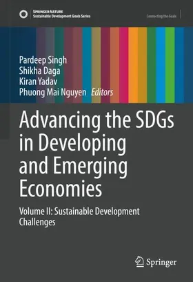 Singh / Daga / Yadav |  Advancing the SDGs in Developing and Emerging Economies | Buch |  Sack Fachmedien