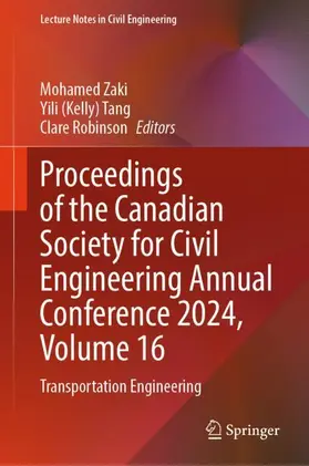 Zaki / Tang / Robinson |  Proceedings of the Canadian Society for Civil Engineering Annual Conference 2024, Volume 16 | Buch |  Sack Fachmedien