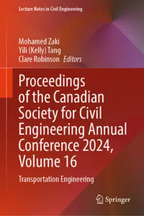 Zaki / Tang / Robinson |  Proceedings of the Canadian Society for Civil Engineering Annual Conference 2024, Volume 16 | eBook | Sack Fachmedien