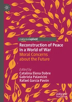 Dobre / Palavicini / Pavón |  Reconstruction of Peace in a World of War | eBook | Sack Fachmedien