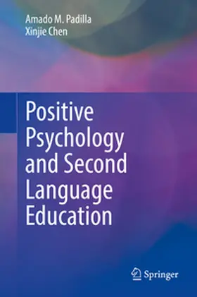 Padilla / Chen | Positive Psychology and Second Language Education | E-Book | www.sack.de