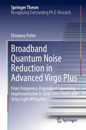 Polini |  Broadband Quantum Noise Reduction in Advanced Virgo Plus | Buch |  Sack Fachmedien