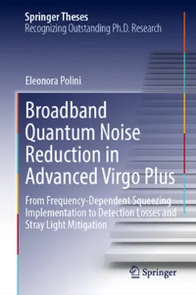 Polini | Broadband Quantum Noise Reduction in Advanced Virgo Plus | E-Book | www.sack.de