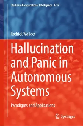 Wallace |  Hallucination and Panic in Autonomous Systems | Buch |  Sack Fachmedien