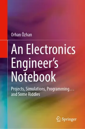Özhan | An Electronics Engineer's Notebook | Buch | 978-3-031-95227-2 | www.sack.de