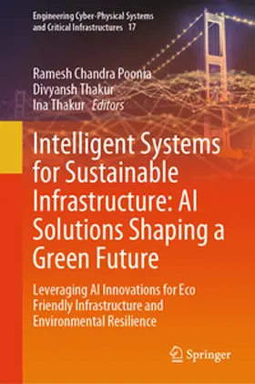 Poonia / Thakur |  Intelligent Systems for Sustainable Infrastructure: AI Solutions Shaping a Green Future | eBook | Sack Fachmedien