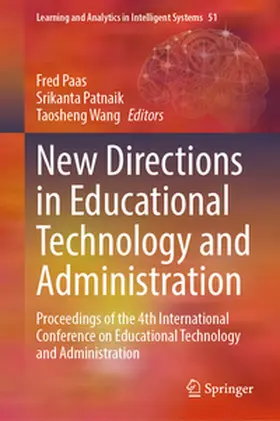 Paas / Patnaik / Wang | New Directions in Educational Technology and Administration | E-Book | www.sack.de
