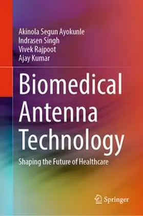 Segun Ayokunle / Singh / Rajpoot | Biomedical Antenna Technology | E-Book | www.sack.de