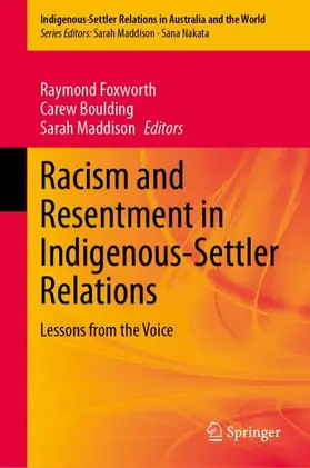 Foxworth / Boulding / Maddison |  Racism and Resentment in Indigenous-Settler Relations | Buch |  Sack Fachmedien
