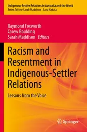 Foxworth / Boulding / Maddison | Racism and Resentment in Indigenous-Settler Relations | Buch | 978-3-031-95274-6 | www.sack.de