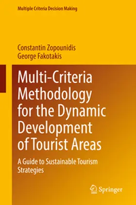 Zopounidis / Fakotakis |  Multi-Criteria Methodology for the Dynamic Development of Tourist Areas | eBook | Sack Fachmedien
