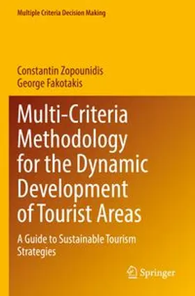 Zopounidis / Fakotakis |  Multi-Criteria Methodology for the Dynamic Development of Tourist Areas | Buch |  Sack Fachmedien