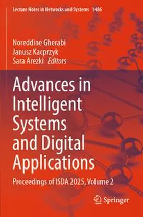 Gherabi / Kacprzyk / Arezki | Advances in Intelligent Systems and Digital Applications | Buch | 978-3-031-95332-3 | www.sack.de