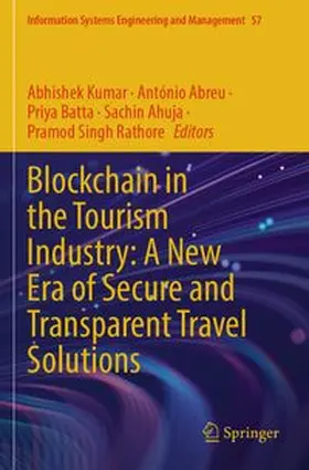 Kumar / Abreu / Batta |  Blockchain in the Tourism Industry: A New Era of Secure and Transparent Travel Solutions | Buch |  Sack Fachmedien