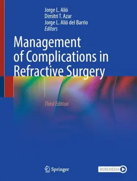 Alió / Azar / Alió del Barrio |  Management of Complications in Refractive Surgery | Buch |  Sack Fachmedien
