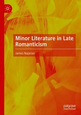 Najarian | Minor Literature in Late Romanticism | Buch | 978-3-031-95376-7 | www.sack.de