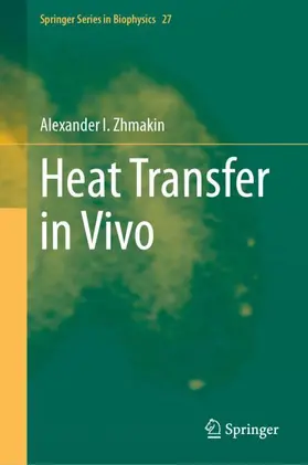 Zhmakin |  Heat Transfer in Vivo | Buch |  Sack Fachmedien