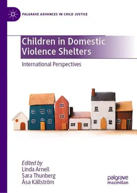 Arnell / Thunberg / Källström |  Children in Domestic Violence Shelters | Buch |  Sack Fachmedien