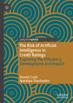 Cash / Tkachenko |  The Risk of Artificial Intelligence in Credit Ratings | eBook | Sack Fachmedien