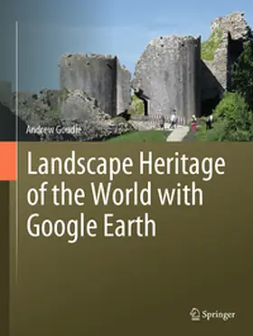 Goudie | Landscape Heritage of the World with Google Earth | E-Book | www.sack.de