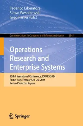 Liberatore / Parlier / Wesolkowski |  Operations Research and Enterprise Systems | Buch |  Sack Fachmedien