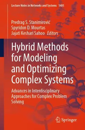 Stanimirovic / Stanimirovic / Mourtas |  Hybrid Methods for Modeling and Optimizing Complex Systems | Buch |  Sack Fachmedien