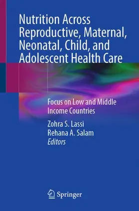 Lassi / Salam |  Nutrition Across Reproductive, Maternal, Neonatal, Child, and Adolescent Health Care | Buch |  Sack Fachmedien