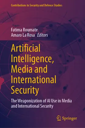 Roumate / La Rosa |  Artificial Intelligence, Media and International Security | eBook | Sack Fachmedien