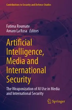 Roumate / La Rosa |  Artificial Intelligence, Media and International Security | Buch |  Sack Fachmedien