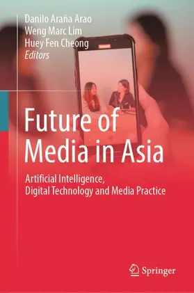 Arao / Lim / Cheong |  Future of Media in Asia | Buch |  Sack Fachmedien