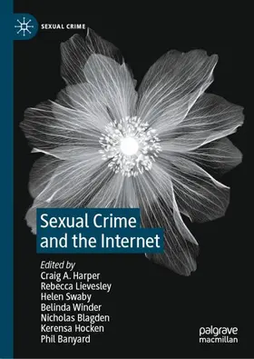 Harper / Lievesley / Swaby |  Sexual Crime and the Internet | Buch |  Sack Fachmedien