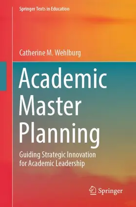 Wehlburg |  Academic Master Planning | Buch |  Sack Fachmedien
