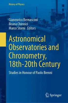 Bernasconi / Chinnici / Storni |  Astronomical Observatories and Chronometry, 18th-20th Century | Buch |  Sack Fachmedien