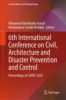 Ismail / Meddah |  6th International Conference on Civil, Architecture and Disaster Prevention and Control | eBook | Sack Fachmedien