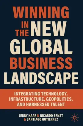 Haar / Ernst / Gutierrez |  Winning in the New Global Business Landscape | Buch |  Sack Fachmedien
