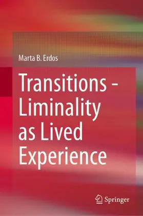 Erdos |  Transitions - Liminality as Lived Experience | Buch |  Sack Fachmedien