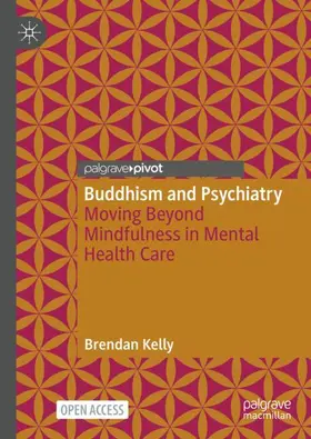 Kelly |  Buddhism and Psychiatry | Buch |  Sack Fachmedien