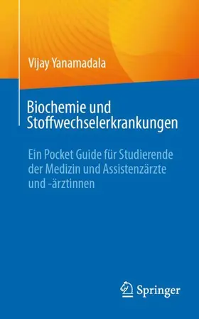 Yanamadala | Biochemie und Stoffwechselerkrankungen | Buch | 978-3-031-96050-5 | www.sack.de