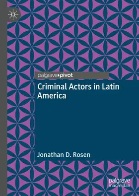 Rosen | Criminal Actors in Latin America | Buch | 978-3-031-96073-4 | www.sack.de